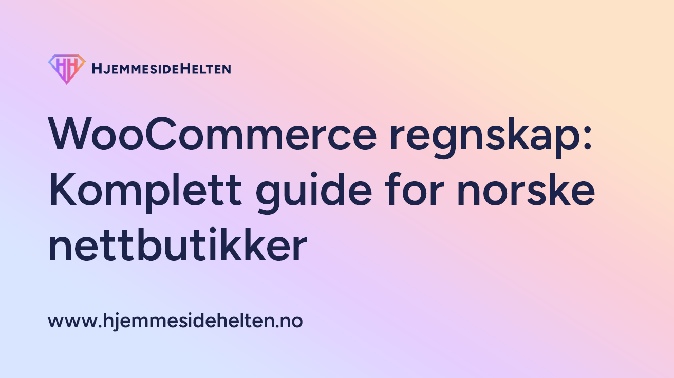WooCommerce regnskap: Komplett guide for norske nettbutikker