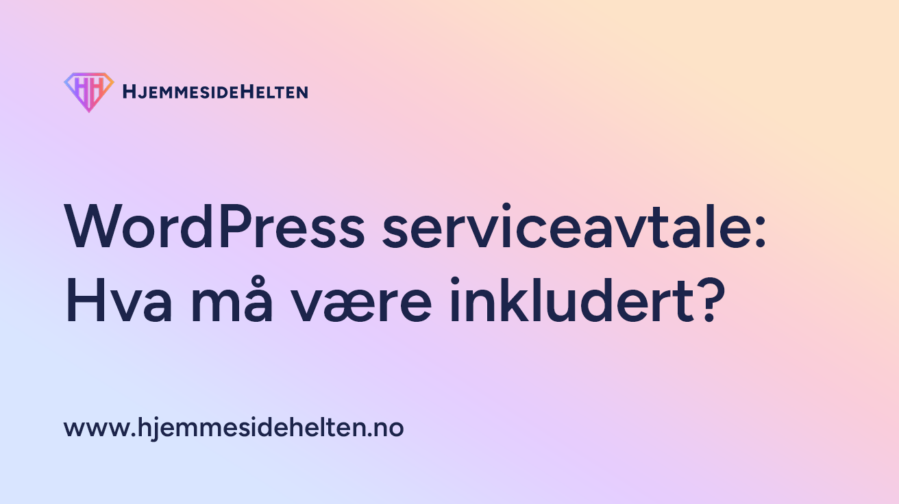 WordPress serviceavtale: Hva må være inkludert?